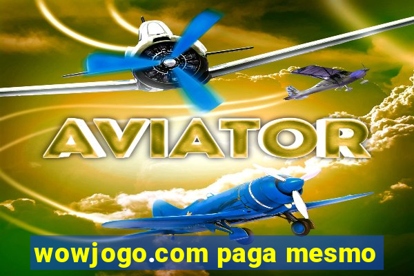 wowjogo.com paga mesmo